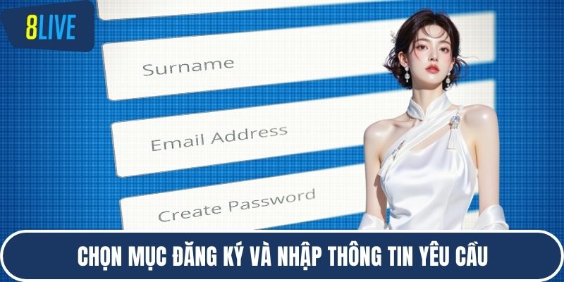 Chọn mục đăng ký và nhập thông tin yêu cầu