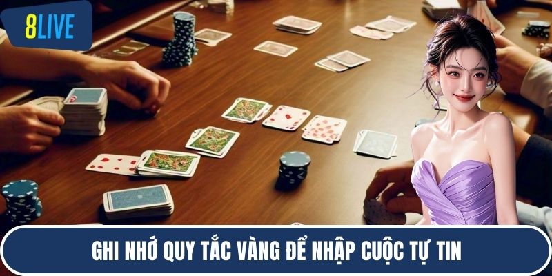 Ghi nhớ quy tắc vàng để nhập cuộc tự tin