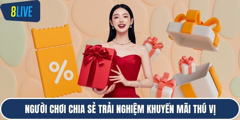 Người chơi chia sẻ trải nghiệm khuyến mãi thú vị